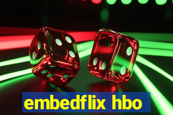 embedflix hbo